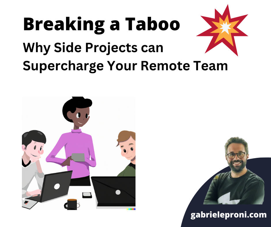 Why Side Projects Can Supercharge Your Remote Team